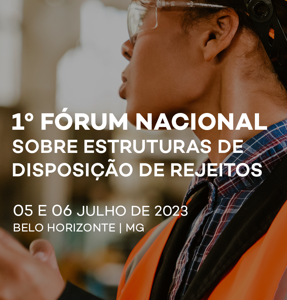 1º Fórum Nacional sobre Estruturas de Disposição de Rejeitos